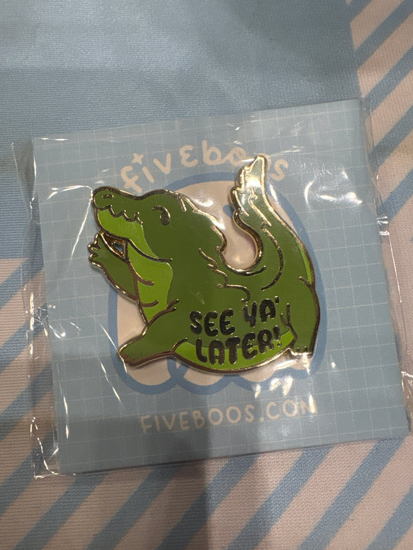 See Ya Later Alligator Pin