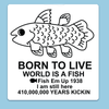 Born to Live Sticker
