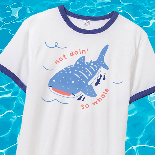 PREORDER Not Doin Whale Shirt