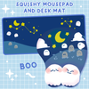 Boo Desk mat and Squishy Mousepad